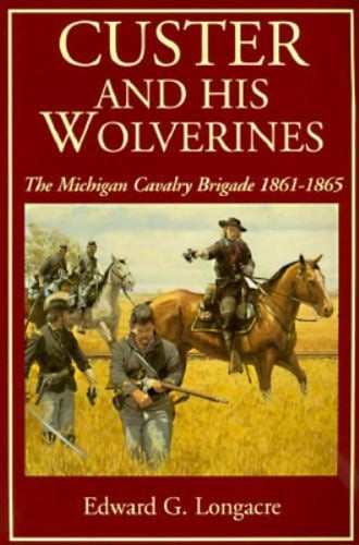 Custer and his wolverines - wolverines,